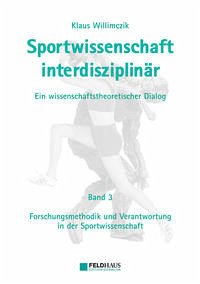 Sportwissenschaft interdisziplinär - Ein wissenschaftstheoretischer Dialog (Gesamtwerk) / Sportwissenschaft interdisziplinär - Ein wissenschaftstheoretischer Dialog - Willimczik, Klaus