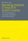 Narrating Violence in Post-9/11 Action Cinema