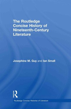 The Routledge Concise History of Nineteenth-Century Literature - Guy, Josephine; Small, Ian