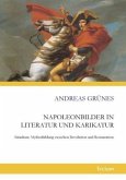 Napoleonbilder in Literatur und Karikatur