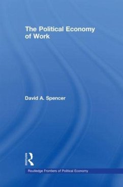 The Political Economy of Work - Spencer, David