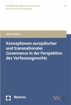 Konzeptionen europäischer und transnationaler Governance in der Perspektive des Verfassungsrechts - Badura, Peter