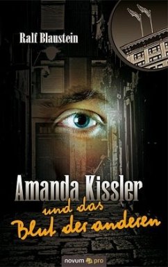 Amanda Kissler und das Blut der anderen - Blaustein, Ralf