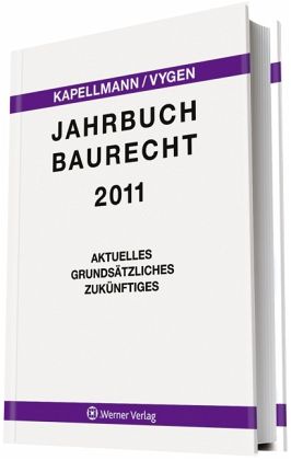 Jahrbuch Baurecht 2011 Jahrbuch Baurecht 2011