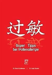 Super Tipps bei Pollenallergie - Wollmann, Bernd; Stamm, Anja