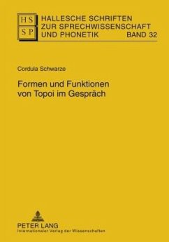 Formen und Funktionen von Topoi im Gespräch - Schwarze, Cordula