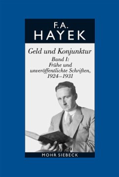 Geld und Konjunktur / Gesammelte Schriften in deutscher Sprache Abt. A, 8, Bd.1 - Hayek, Friedrich A.