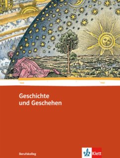 Geschichte und Geschehen für das Berufskolleg. Ausgabe für Baden-Württemberg / Geschichte und Geschehen für das Berufskolleg, Ausgabe Baden-Württemberg Bd.1