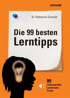 Die 99 besten Lerntipps - Turecek, Katharina