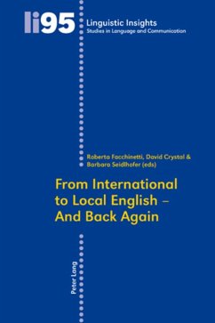 From International to Local English ¿ And Back Again