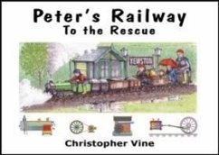 Peter's Railway to the Rescue - Vine, Christopher G. C.