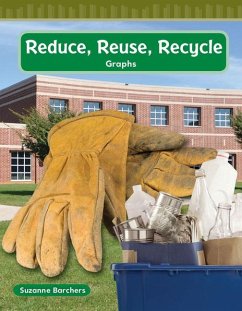 Reduce, Reuse, Recycle - Barchers, Suzanne I