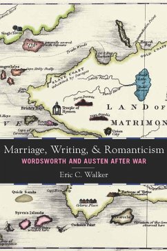 Marriage, Writing, and Romanticism - Walker, Eric C