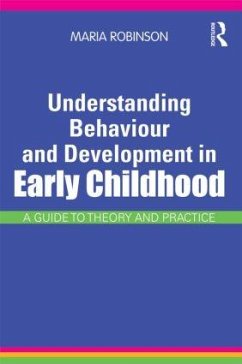Understanding Behaviour and Development in Early Childhood - Robinson, Maria
