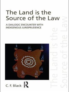 The Land is the Source of the Law - Black, C F
