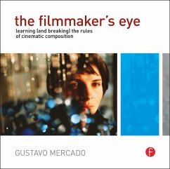 The Filmmaker's Eye - Mercado, Gustavo