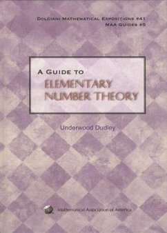A Guide to Elementary Number Theory - Dudley, Underwood