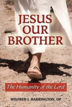 Jesus Our Brother - Harrington, Wilfrid J