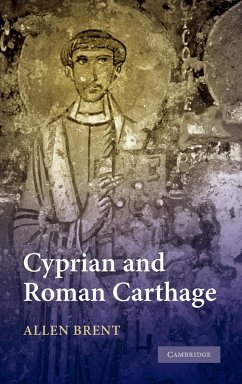 Cyprian and Roman Carthage - Brent, Allen