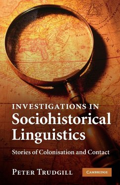 Investigations in Sociohistorical Linguistics - Trudgill, Peter