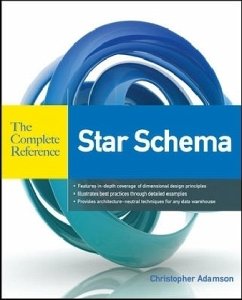 Star Schema The Complete Reference - Adamson, Christopher