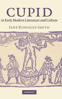 Cupid in Early Modern Literature and Culture - Kingsley-Smith, Jane