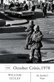 The October Crisis, 1970: An Insider's View