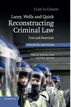 Lacey, Wells and Quick Reconstructing Criminal Law - Wells, Celia; Quick, Oliver