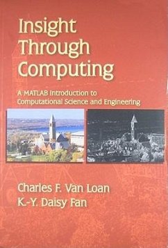 Insight Through Computing - Loan, Charles F van; Fan, K -Y Daisy