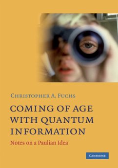 Coming of Age with Quantum Information - Fuchs, Christopher A.