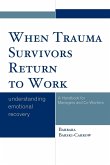 When Trauma Survivors Return to Work