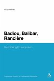 Badiou, Balibar, Ranciere