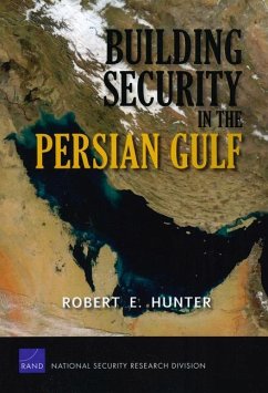 Building Security in the Persian Gulf - Hunter, Robert E