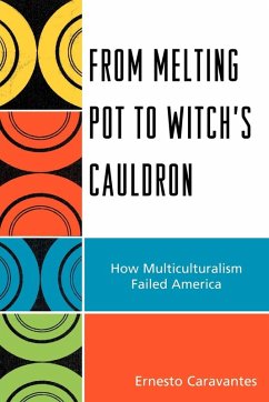 From Melting Pot to Witch's Cauldron - Caravantes, Ernesto