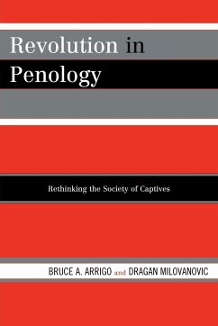 Revolution in Penology - Arrigo, Bruce A.; Milovanovic, Dragan