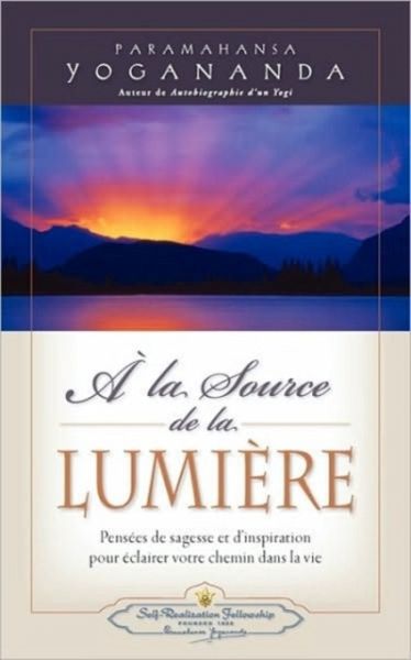 A la Source de la Lumiere (Where There is Light)