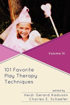 101 Favorite Play Therapy Techniques - Kaduson, Heidi; Schaefer, Charles