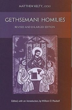 Gethsemani Homilies - Kelty, Matthew