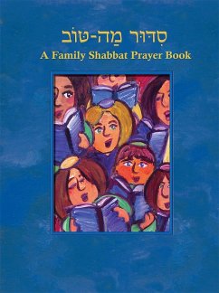 Siddur Mah Tov (Conservative): A Family Shabbat Prayer Book - House, Behrman