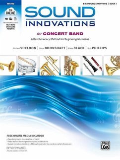 Sound Innovations for Concert Band, E-Flat Baritone Saxophone, Book 1 - Sheldon, Robert; Boonshaft, Peter; Black, Dave; Phillips, Bob