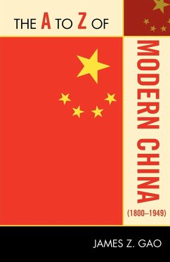 The to Z of Modern China (1800-1949) - Gao, James Z.