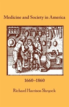 Medicine and Society in America - Shryock, Richard Harrison