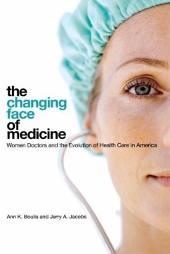 The Changing Face of Medicine - Boulis, Ann K; Jacobs, Jerry A