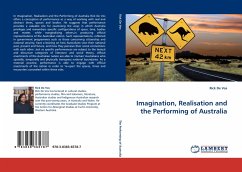 Imagination, Realisation and the Performing of Australia - De Vos, Rick