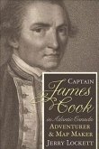 Captain James Cook in Atlantic Canada: The Adventurer & Map Maker's Formative Years