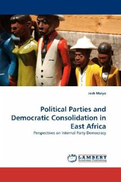 Political Parties and Democratic Consolidation in East Africa - Maiyo, Josh
