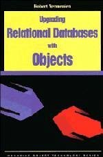 Upgrading Relational Databases with Objects - Vermeulen, Robert