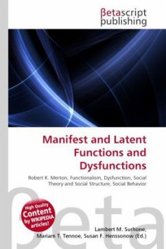 Manifest and Latent Functions and Dysfunctions