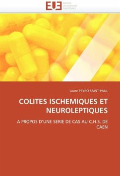 Colites Ischemiques Et Neuroleptiques - PEYRO SAINT PAUL, Laure