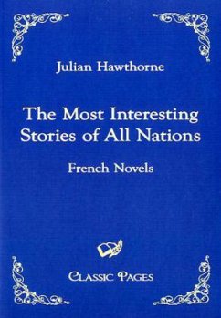 The Most Interesting Stories of All Nations - Hawthorne, Julian